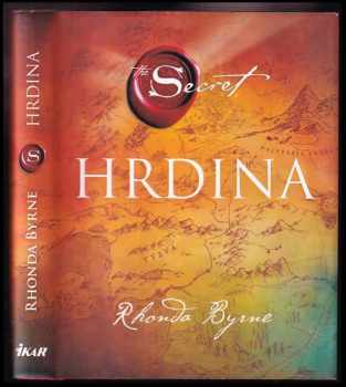 Hrdina - Rhonda Byrne (2014, Ikar) - ID: 600612