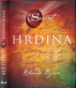 Hrdina - Rhonda Byrne (2014, Ikar) - ID: 1800063