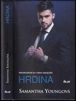 Hrdina : [nerozhodnosť sa v láske nepripúšťa]