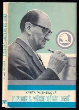 Květa Wiendlová: Hrdina všedních dnů