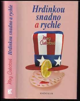 Hrdinkou snadno a rychle