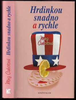 Hrdinkou snadno a rychle