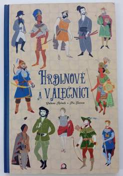 Hrdinové a válečníci