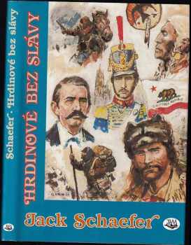 Jack Schaefer: Hrdinové bez slávy