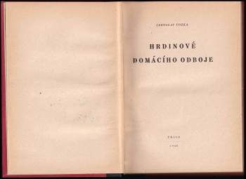 Jaroslav Vozka: Hrdinové domácího odboje