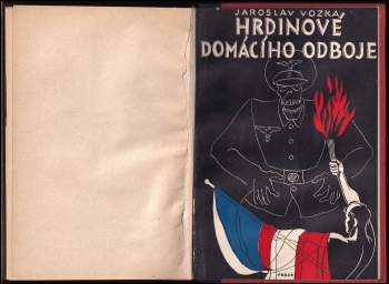 Jaroslav Vozka: Hrdinové domácího odboje