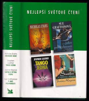 Nejlepší světové čtení : Hrdinové ohně + P jako pochybnosti + Tango jedna + Svatba v rytmu stepu - Sue Grafton, Nicholas Evans, Jeanne Ray, Stephen Leather (2003, Reader's Digest Výběr) - ID: 827866