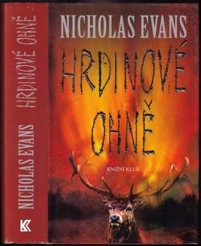 Nicholas Evans: Hrdinové ohně