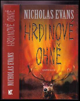 Nicholas Evans: Hrdinové ohně