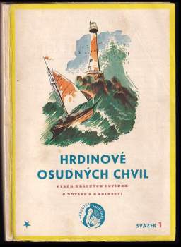 Hrdinové osudných chvil