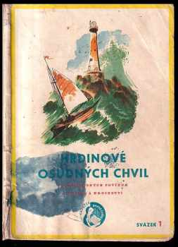 Hrdinové osudných chvil