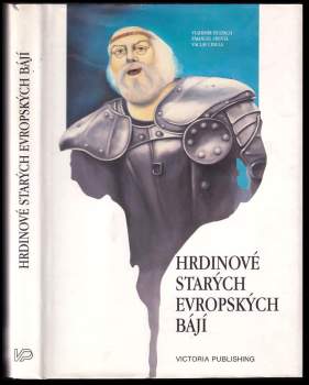 Václav Cibula: Hrdinové starých evropských bájí