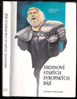 Hrdinové starých evropských bájí