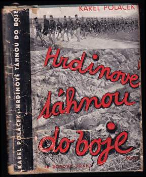 Karel Poláček: Hrdinové táhnou do boje