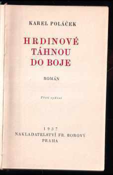 Karel Poláček: Hrdinové táhnou do boje - Román