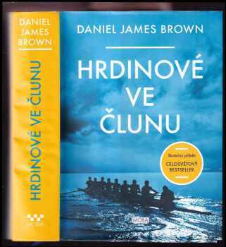 Daniel Brown: Hrdinové ve člunu