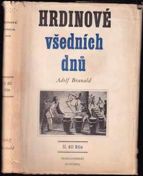 Adolf Branald: Hrdinové všedních dnů