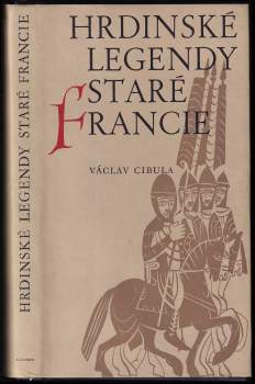 Hrdinské legendy staré Francie