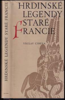 Hrdinské legendy staré Francie