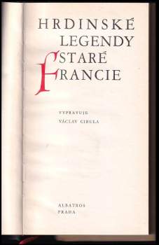 Václav Cibula: Hrdinské legendy staré Francie
