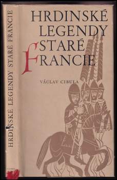Hrdinské legendy staré Francie