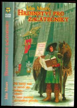 John Moore: Hrdinství pro začátečníky