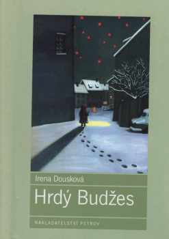 Irena Dousková: Hrdý Budžes