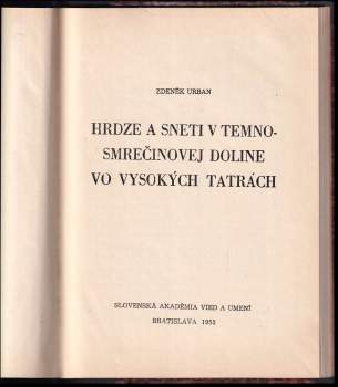Zdeněk Urban: Hrdze a sneti v Temnosmreči novej doline vo Vysokých Tatrách