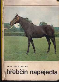 František Lerche: Hřebčín Napajedla