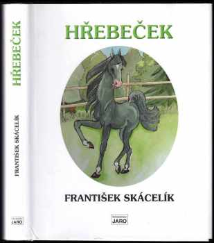 František Skácelík: Hřebeček