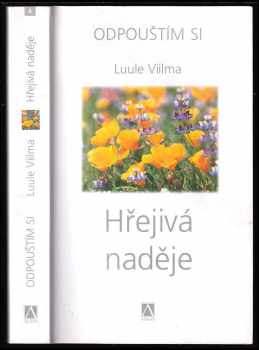 Luule Viilma: Hřejivá naděje