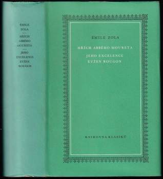 Émile Zola: Hřích abbého Moureta ; Jeho Excelence Evžen Rougon