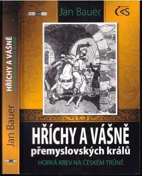 Hříchy a vášně přemyslovských králů