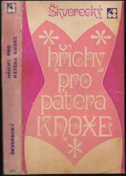 Hříchy pro pátera Knoxe : detektivní divertimento - Josef Škvorecký (1973, Sixty-Eight Publishers) - ID: 831639