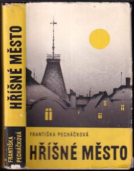 Františka Pecháčková: Hříšné město