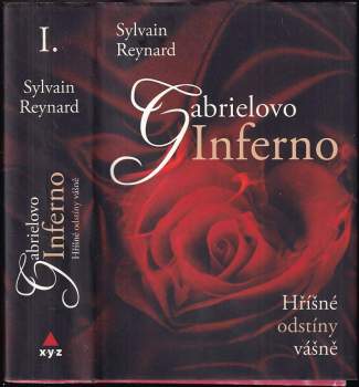 Hříšné odstíny vášně : Gabrielovo inferno - Sylvain Reynard (2013, XYZ) - ID: 833467