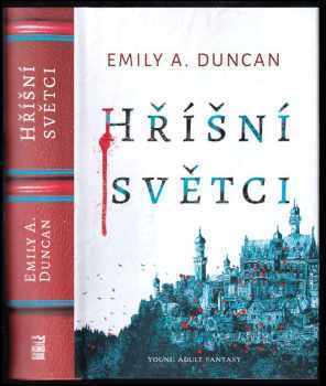 Emily A Duncan: Hříšní světci