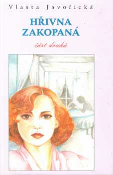 Vlasta Javořická: Hřivna zakopaná