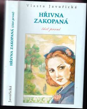 Vlasta Javořická: Hřivna zakopaná