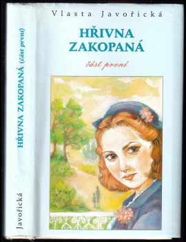 Vlasta Javořická: Hřivna zakopaná