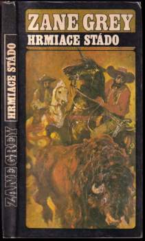 Zane Grey: Hrmiace stádo