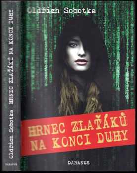 Hrnec zlaťáků na konci duhy - Oldřich Sobotka (2016, Daranus) - ID: 733106