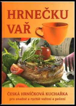 Šárka Vaiglová: Hrnečku vař