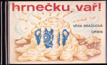 Hrnečku, vař!
