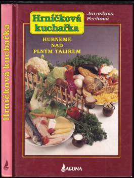Jaroslava Pechová: Hrníčková kuchařka