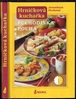 Jaroslava Pechová: Hrníčková kuchařka