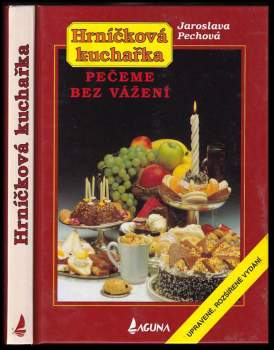 Jaroslava Pechová: Hrníčková kuchařka