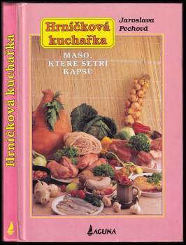 Jaroslava Pechová: Hrníčková kuchařka