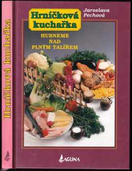 Jaroslava Pechová: Hrníčková kuchařka