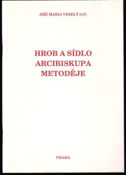 Hrob a sídlo arcibiskupa Metoděje